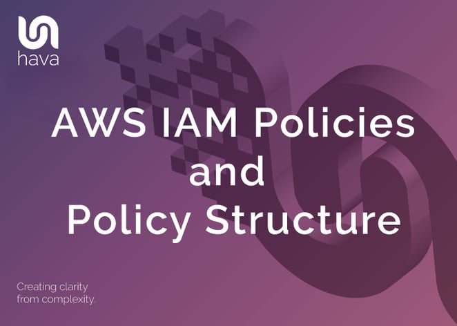 AWS IAM Policies and Policy Structure